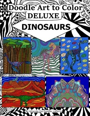 DOODLE ART TO COLOR DELUXE: DINOSAURS (VOLUME 8) By Amanda Lafferry *BRAND NEW*