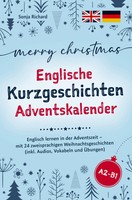 Merry Christmas - Englische Kurzgeschichten Adventskalender: Sonja Richard Buch
