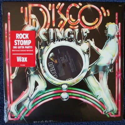 Wax (8) - Rock Stomp (We Gotta Party) / Wax Attack, 12'', (Vinyl)