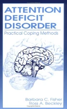 Attention Deficit Disorder : Practical Coping Methods Hardcover