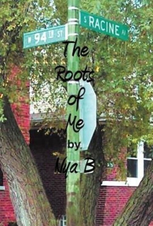 Thumbnail - Nya B. | 94th & Racine | Buch | Englisch (2012) | The Roots Of Me |