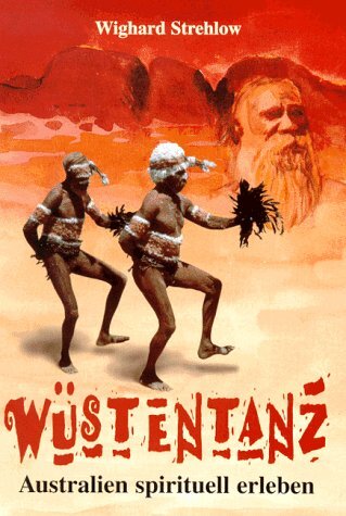 Wighard Strehlow / Wüstentanz