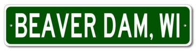 Beaver Dam, Wisconsin Metal Wall Decor City Limit Sign - Aluminum
