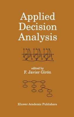 Applied Decision Analysis by Francisco Javier Girón: New