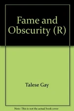FAME AND OBSCURITY - GOOD