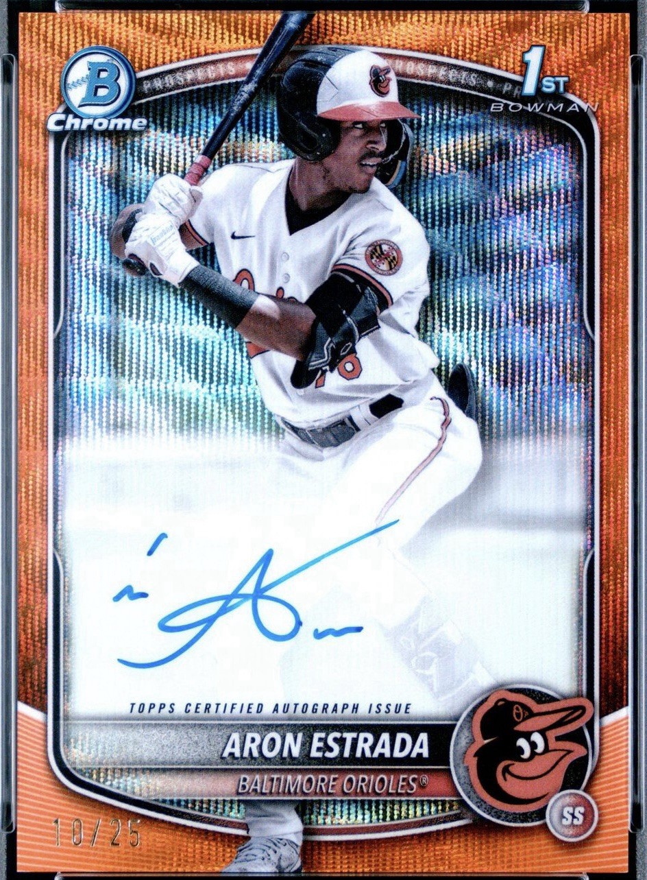 2025 Bowman Aron Estrada Auto Orange Wave /25 Chrome 1st Orioles CPA-AES