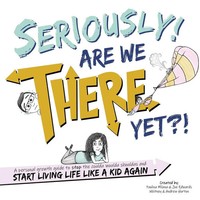 Seriously! Are We There Yet?! Paolina Milana Taschenbuch Kartoniert / Broschiert
