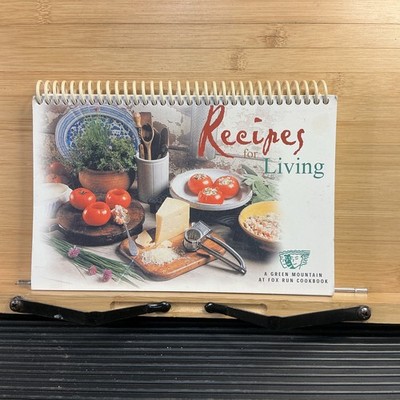 Recipes For Living A Green Mountain At Fox Run Cookbook Ludlow, VT