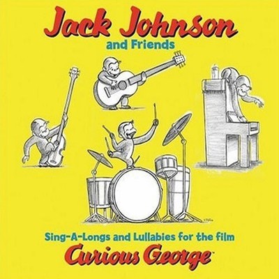 Jack Johnson And Friends Of Jack Johnson - Sing-A-Longs And Lullabies For The Fi