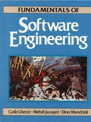 Fundamentals of Software Engineering by Ghezzi, Carlo, Jazayeri, Mehdi, Mandrio