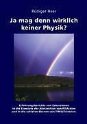 Thumbnail - Ja Mag Denn Wirklich Keiner Physik? | Buch | 9783833441189
