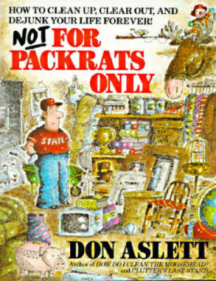 #ad Not for Packrats Only: How to Clean Up Clear Out and Live Clutter ACCEPTABLE $5.00