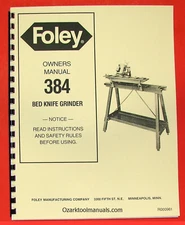 FOLEY 384 Bed Knife Grinder Sharpener Owners Operators & Parts Manual 0312
