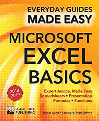 Microsoft Excel Basics 2018 Edition: Expertenberatung, leicht gemacht Ro