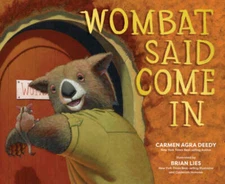 Wombat Said Come In - Hardcover By Deedy, Carmen Agra - VERY GOOD