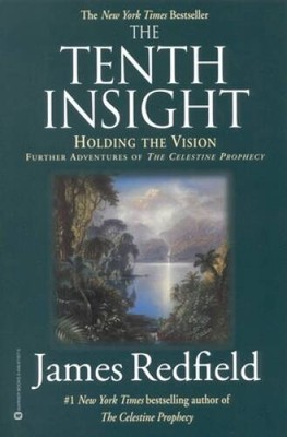 The Tenth Insight: Holding the Vision (Celestine Prophecy) - Paperback - GOOD