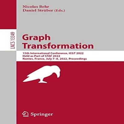 Graph Transformation 15th International Conference ICGT 2022 Held
