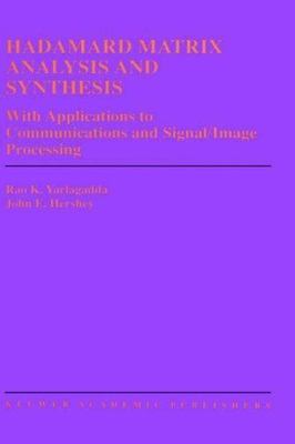 Hadamard Matrix Analysis and Synthesis: With Applications to Communications and