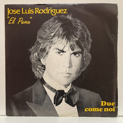 Jose Luis Rodriguez ''El Puma'' - Due Come Noi; Vinyl 45RPM 7'' [unbespielt]