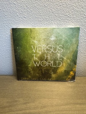 Versus The World - Drink Sing Live Love CD. Brand New (Sealed Digipack)