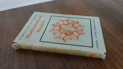 			Mathematical Models, H Martyn Cundy, Oxford, 1954, Hardcover		