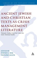 David C. Sim (U. A.) | Ancient Jewish And Christian Texts As Crisis...