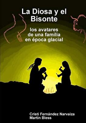 La Diosa y el Bisonte                                                          