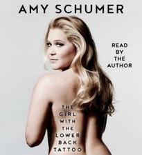 The Girl with the Lower Back Tattoo - Audio CD By Schumer, Amy - VERY GOOD