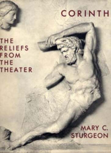 Sculpture: The Reliefs from the Theater by Mary C Sturgeon: New