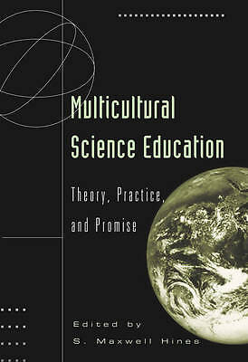 Multicultural Science Education: Theory, Practice, and Promise (Counterpoints) 