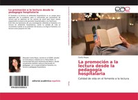 Cantú Reyes | La PromocióN A La Lectura Desde La PedagogíA Hospitalaria | Buch
