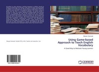Using Game-Based Approach To Teach English Vocabulary Maryam Samavati
