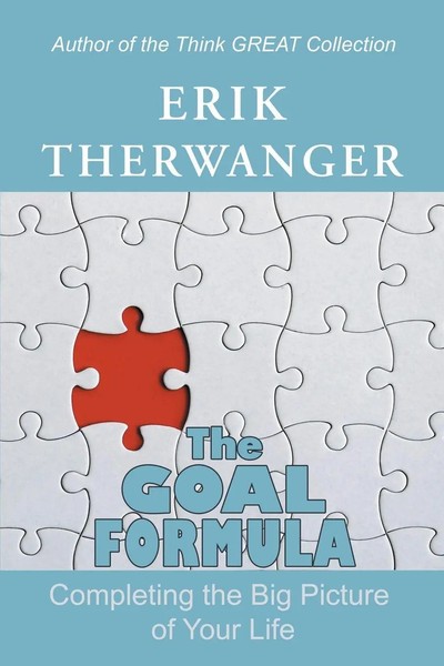 The Goal Formula Completing The Big Picture Of Your Life Erik Therwanger Buch-image
