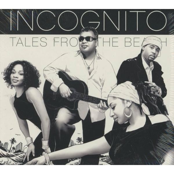 Incognito - Tales From The Beach & Transatlantic R.P
