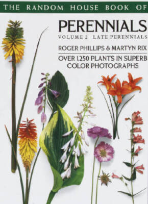 The Random House Book of Perennials Volume 2: Late Perennials (Pan G - VERY GOOD