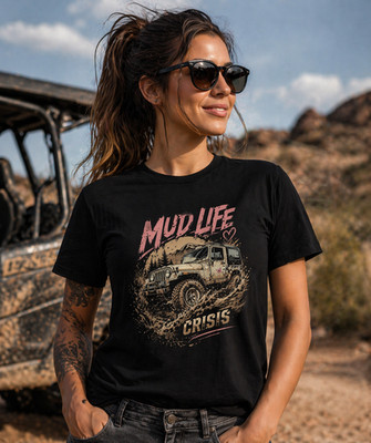 Mud Life Crisis T-Shirt Off-Road Mudding Women's Black Tee CJ ATV