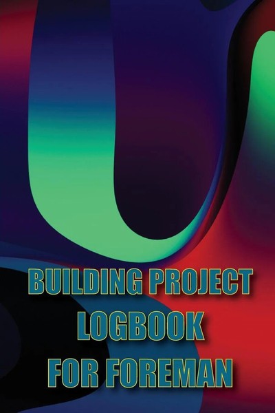 Marthin Mckay | Building Project Logbook For Foreman | Taschenbuch | Englisch-image