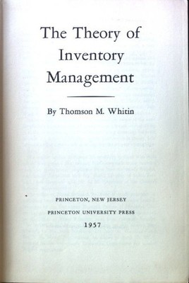 The Theory of Inventory Management Whitin, Thomson M.: 2035313