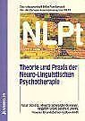 Theorie und Praxis der Neuro-Linguistischen Psychotherap... | Buch | Zustand gut - Schütz, Peter, Schneider-Sommer, Siegrid