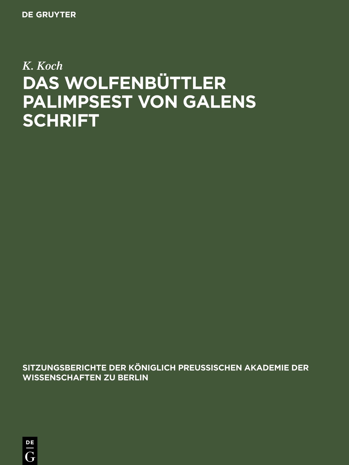Das Wolfenbüttler Palimpsest Von Galens Schrift K. Koch