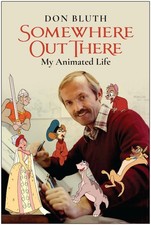 Somewhere Out There: My Animated Life by Don Bluth (English) Paperback Book