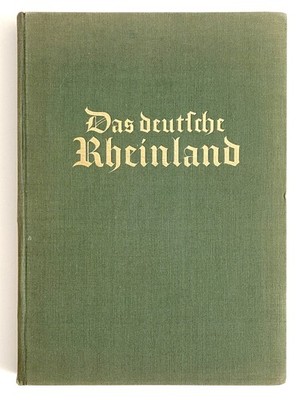 DAS  DEUTSCHE RHEINLAND, Wilhelm Schafer, Atlantis-Verlag, Berlin 1930