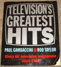 Television's Greatest Hits: Every Hit Televisio... by Gambaccini, Paul Paperback