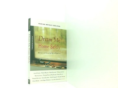 Dream Me Home Safely: Writers on Growing Up in America Richards Shreve, Susan un