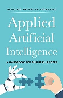 Applied Artificial Intelligence: A Handbook For Bus... | Buch | Zustand sehr gut