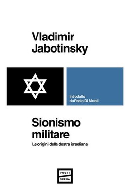 Neues Buch - Vladimir Jabotinsky - Militärischer Zionismus. Die Ursprünge der Rechten I