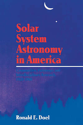 Solar System Astronomy in America Doel Paperback Cambridge University Press