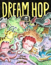 DREAM HOP By Julia Durango & Jared Lee - Hardcover **Mint Condition**