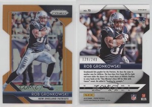 2018 Panini Prizm Orange Prizm /249 Rob Gronkowski #70