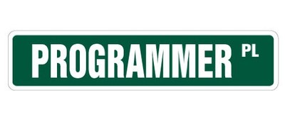 Programmer Street Sign Computer Program IT Code Writing | Indoor/Outdoor | 30...